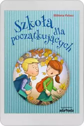 eBook Szkoła dla początkujących - Elżbieta Pałasz