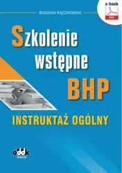 eBook Szkolenie wstępne bhp. Instruktaż ogólny - Bogdan Rączkowski