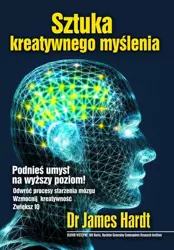 eBook Sztuka kreatywnego myślenia - James Hardt epub mobi