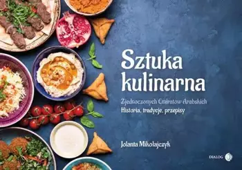 eBook Sztuka kulinarna Zjednoczonych Emiratów Arabskich - Jolanta Mikołajczyk mobi epub