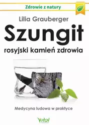 eBook Szungit - rosyjski kamień zdrowia - Lilia Grauberger epub mobi