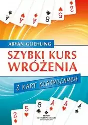 eBook Szybki kurs wróżenia z kart klasycznych - Aryan Goehling epub mobi