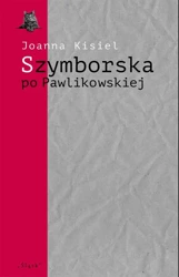 eBook Szymborska po Pawlikowskiej. Dialogi mimowolne - Joanna Kisiel