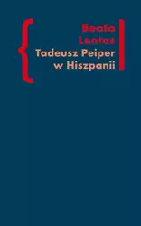 eBook Tadeusz Peiper w Hiszpanii - Beata Lentas epub mobi