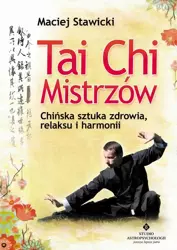 eBook Tai Chi Mistrzów - Maciej Stawicki mobi epub