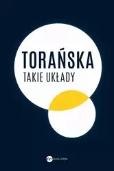 eBook Takie układy - Teresa Torańska mobi epub