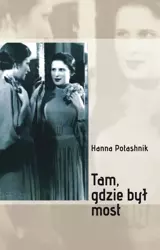 eBook Tam, gdzie był most - Hanna Potashnik