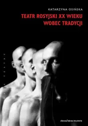 eBook Teatr rosyjski XX wieku wobec tradycji. - Katarzyna Osińska epub mobi