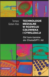 eBook Technologie medialne w rozwoju człowieka i cywilizacji - Tomasz Goban-Klas epub mobi