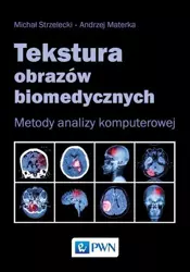 eBook Tekstura obrazów biomedycznych - Michał Strzelecki epub mobi