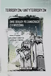 eBook Terroryzm/Antyterroryzm Dwie dekady po zamachach z 11 września - Waldemar Zubrzycki
