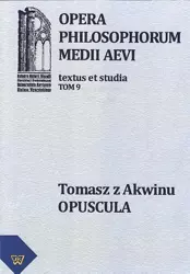 eBook Tomasz z Akwinu - Opuscula tom 9, fasc. 2 - Michał Zembrzuski