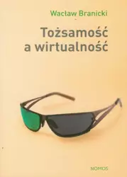 eBook Tożsamość a wirtualność - Wacław Branicki