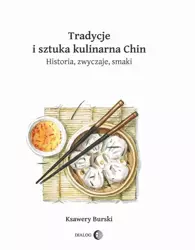 eBook Tradycje i sztuka kulinarna Chin - Ksawery Burski mobi epub