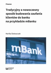 eBook Tradycyjny a nowoczesny sposób budowania zaufania klientów do banku na przykładzie mBanku - Marika Świeszczak