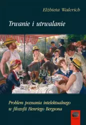 eBook Trwanie i utrwalanie - Elżbieta Walerich