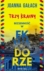 eBook Trzy Krainy. Bezsenność w Ekwadorze - Joanna Gałach mobi epub