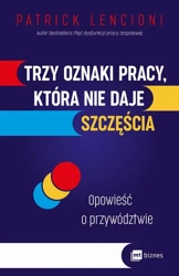 eBook Trzy oznaki pracy, która nie daje szczęścia - Patrick Lencioni mobi epub