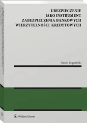 eBook Ubezpieczenie jako instrument zabezpieczenia bankowych wierzytelności kredytowych - Dawid Rogoziński