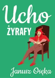 eBook Ucho żyrafy - Janusz Osęka mobi epub