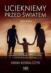 eBook Uciekniemy przed światem. Tom 2 - Anna Kowalczyk mobi epub