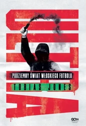 eBook Ultra. Podziemny świat włoskiego futbolu - Tobias Jones mobi epub