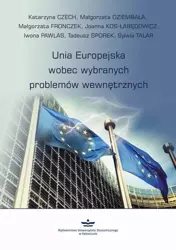 eBook Unia Europejska wobec wybranych problemów wewnętrznych - Katarzyna Czech