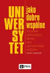 eBook Uniwersytet jako dobro wspólne - Krystian Szadkowski epub mobi