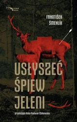 eBook Usłyszeć śpiew jeleni - Frantisek Smehlik mobi epub