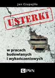eBook Usterki w pracach budowlanych i wykończeniowych - Jan Czupajłło epub mobi