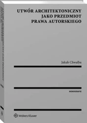 eBook Utwór architektoniczny jako przedmiot prawa autorskiego - Jakub Chwalba