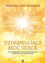 eBook Uzdrawiająca moc serca - Barbara Ann Brennan epub mobi