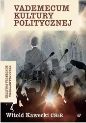 eBook Vademecum kultury politycznej. Personalistyczna koncepcja polityki - Witold Kawecki