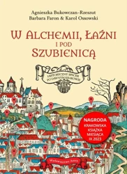 eBook W alchemii w łaźni i pod szubienicą - Agnieszka Bukowczan-Rzeszut mobi epub