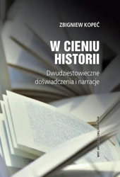 eBook W cieniu historii - Zbigniew Kopeć