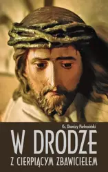 eBook W drodze z cierpiącym Zbawicielem - Dionizy Pietrusiński mobi epub