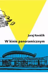 eBook W kinie panoramicznym - Juraj Kováčik mobi epub