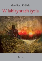 eBook W labiryntach życia - Klaudiusz Kobiela mobi epub