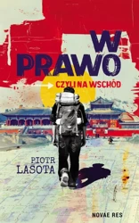 eBook W prawo, czyli na Wschód - Piotr Lasota mobi epub