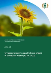 eBook WYBRANE ASPEKTY JAKOŚCI ŻYCIA KOBIET W STARSZYM WIEKU (PO 60. ROKU ŻYCIA) - Anna Leś