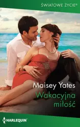 eBook Wakacyjna miłość - Maisey Yates mobi epub