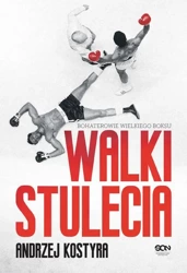 eBook Walki stulecia - Andrzej Kostyra epub mobi