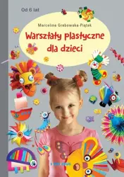 eBook Warsztaty plastyczne dla dzieci - Marcelina Grabowska-Piątek