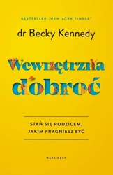 eBook Wewnętrzna dobroć - dr Becky Kennedy epub mobi