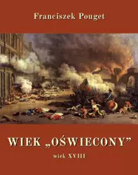 eBook Wiek „oświecony”, wiek XVIII - Franciszek Pouget mobi epub