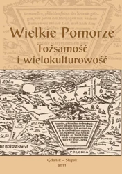 eBook Wielkie Pomorze. Tożsamość i wielokulturowość - Adela Kuik-Kalinowska