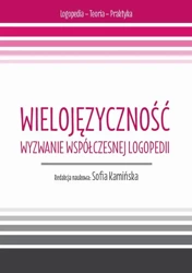 eBook Wielojęzyczność wyzwanie współczesnej logopedii - Sofia Kamińska