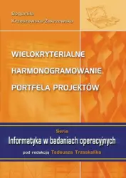 eBook Wielokryterialne harmonogramowanie portfela projektów - Bogumiła Krzeszowska-Zakrzewska