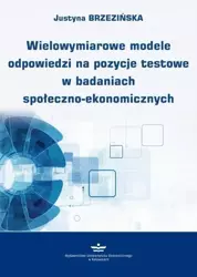 eBook Wielowymiarowe modele odpowiedzi na pozycje testowe w badaniach społeczno-ekonomicznych - Justyna Brzezińska