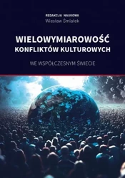 eBook Wielowymiarowość konfliktów kulturowych we współczesnym świecie - Wiesław Śmiałek